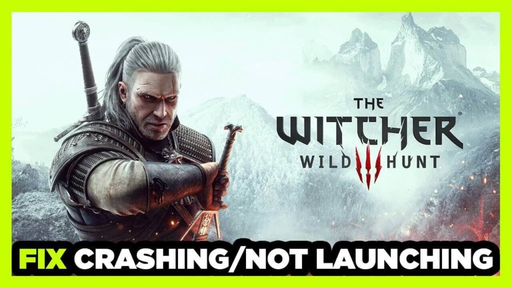 How to Resolve The Witcher 3 Not Launching 