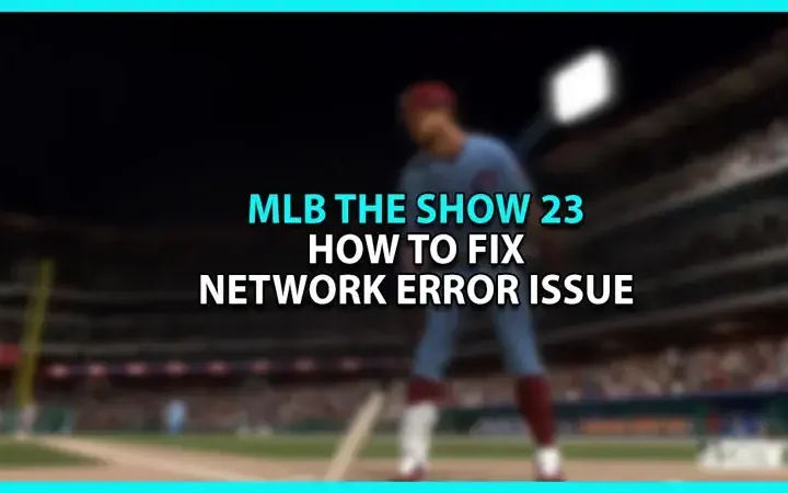 MLB The Show 23 Network Error